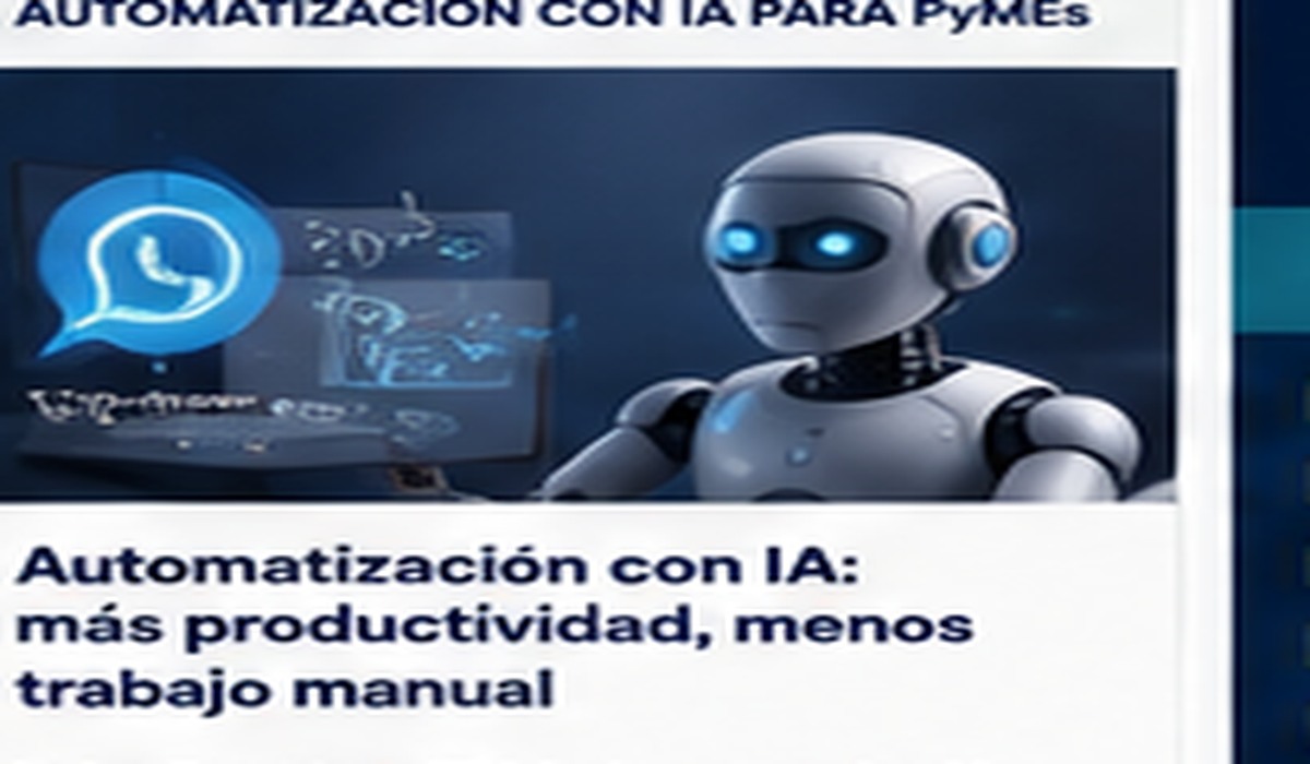 Automatización con IA para PyMEs: cómo empezar con procesos que sí generan valor